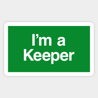 I'm a Keeper - Y2K Vibes Magnet